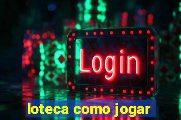 loteca como jogar